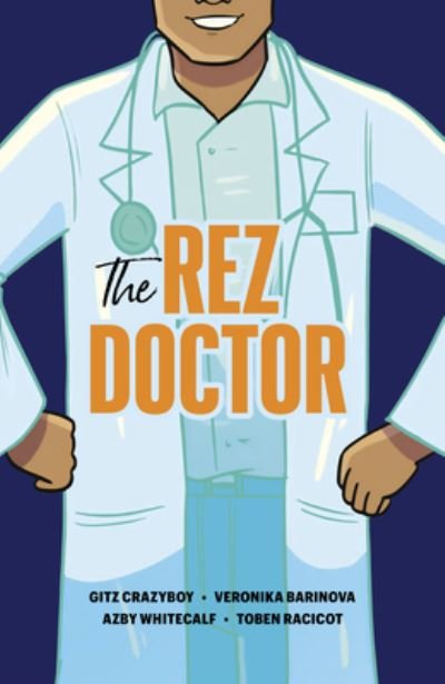 Cover for Gitz Crazyboy · The Rez Doctor (Paperback Bog) (2024)