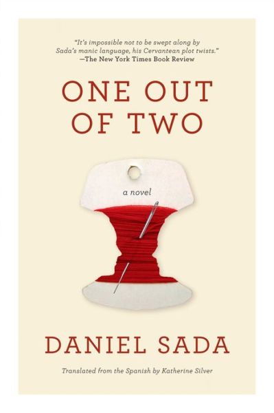 Cover for Daniel Sada · One Out Of Two: A Novel (Paperback Book) (2015)