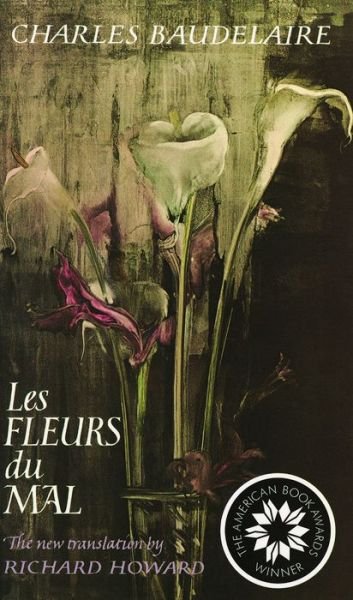Cover for Charles Baudelaire · Les Fleurs Du Mal (The Flowers of Evil): The Award-Winning Translation (Pocketbok) [New edition] (2022)