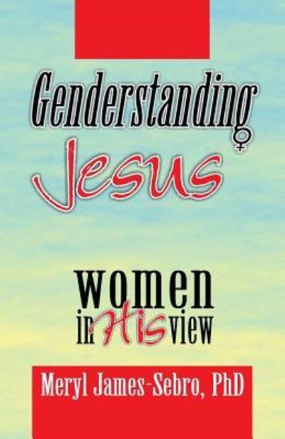 Cover for Meryl James-Sebro · Genderstanding Jesus (Taschenbuch) (2018)