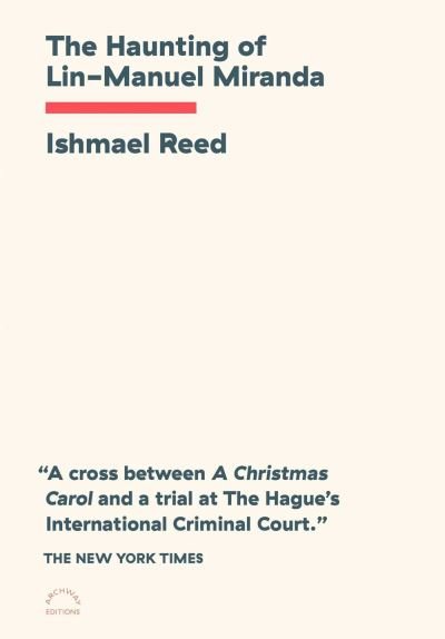 Cover for Ishmael Reed · The Haunting of Lin-Manuel Miranda (Paperback Bog) (2020)