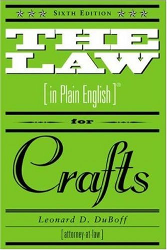 Cover for Leonard D. DuBoff · The Law (in Plain English) for Crafts: Sixth Edition - In Plain English (Paperback Book) [6th edition] (2005)