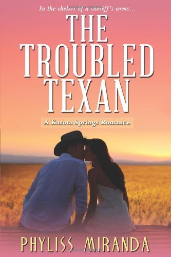 Cover for Phyliss Miranda · The Troubled Texan (Paperback Book) (2014)