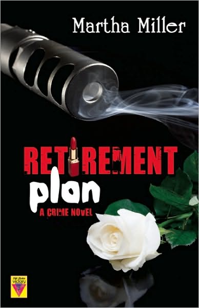 Cover for Martha Miller · Retirement Plan (Paperback Book) (2011)