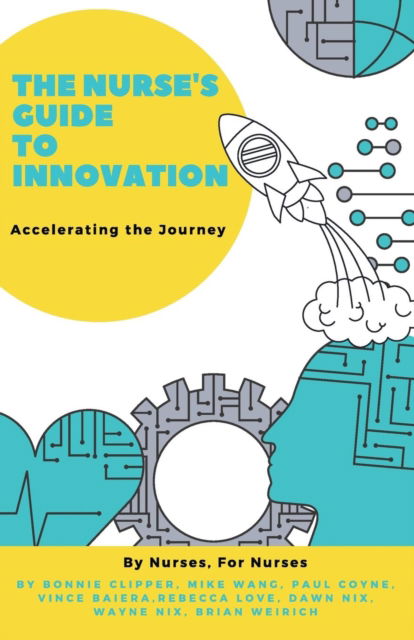 Cover for Bonnie Clipper · The Nurse's Guide to Innovation (Paperback Book) (2019)