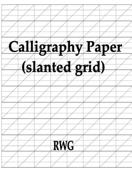 Cover for Rwg · Calligraphy Paper (slanted grid) (Pocketbok) (2019)