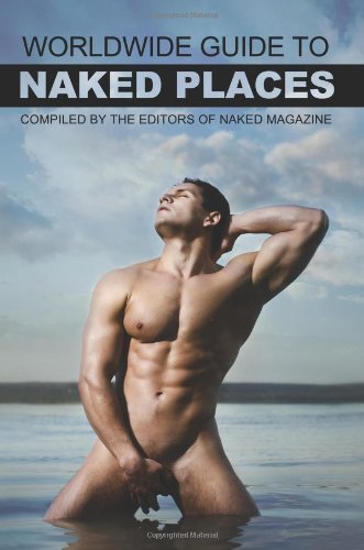 Cover for Robert Steele · Naked Magazine's Worldwide Guide to Naked Places - 8th Edition (Pocketbok) (2012)