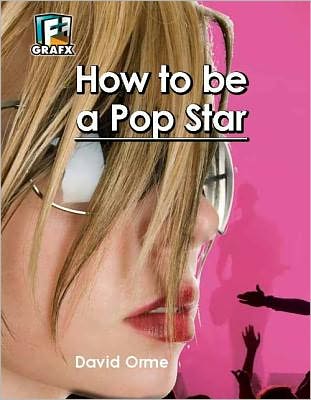 Cover for David Orme · How to Be a Pop Star (Hardcover Book) (2012)