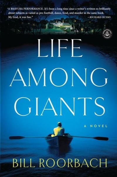 Cover for Bill Roorbach · Life Among Giants: a Novel (Taschenbuch) (2013)