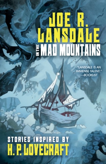 Cover for Joe R. Lansdale · In the Mad Mountains: Stories inspired by H. P. Lovecraft (Paperback Book) (2024)