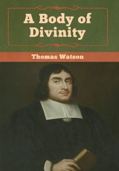 Cover for Thomas Watson · A Body of Divinity (Hardcover Book) (2020)