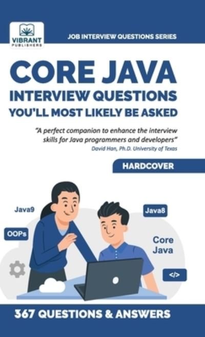 Core Java Interview Questions You'll Most Likely Be Asked - Vibrant Publishers - Książki - Vibrant Publishers - 9781636511245 - 22 czerwca 2022