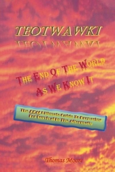 Cover for Thomas Moore · Teotwawki (Paperback Book) (2021)