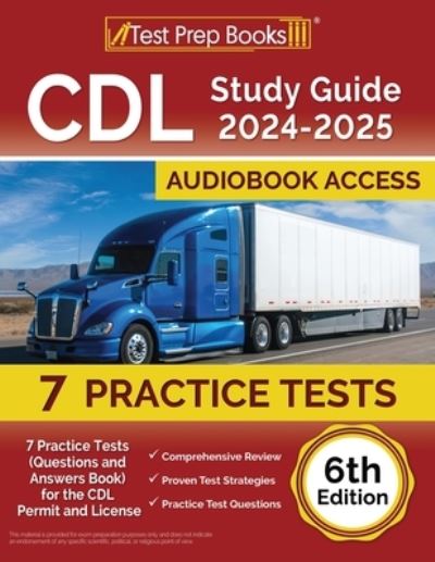 Cover for Joshua Rueda · CDL Study Guide 2024-2025 : 7 Practice Tests (Questions and Answers Book) for the CDL Permit and License [6th Edition] (Paperback Book) (2023)