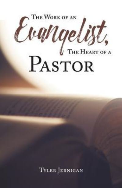 Cover for Tyler Jernigan · The Work of an Evangelist, the Heart of a Pastor (Paperback Book) (2018)