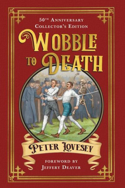 Cover for Peter Lovesey · Wobble to Death (Deluxe Edition) - A Sergeant Cribb Investigation (Hardcover Book) [Deluxe edition] (2020)