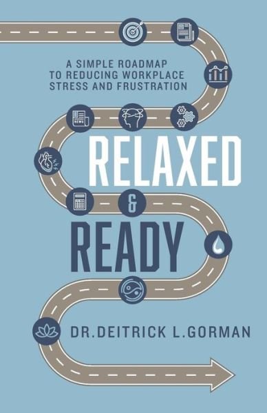 Cover for Dr Deitrick L Gorman · Relaxed and Ready (Paperback Book) (2019)
