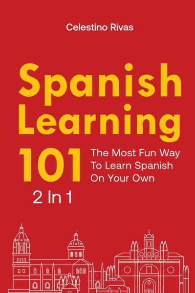 Cover for Celestino Rivas · Spanish Learning 101 2 In 1 (Paperback Book) (2019)