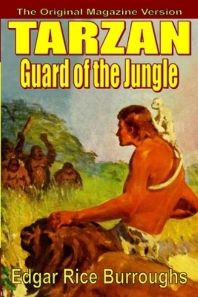 Cover for Edgar Rice Burroughs · Tarzan Guard of the Jungle (Paperback Book) (2021)