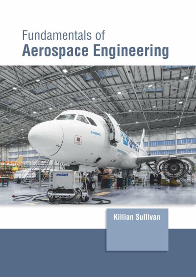 Cover for Killian Sullivan · Fundamentals of Aerospace Engineering (Hardcover Book) (2022)