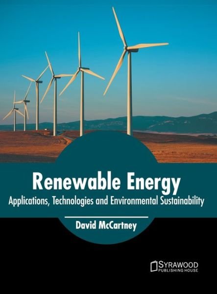 Cover for David McCartney · Renewable Energy: Applications, Technologies and Environmental Sustainability (Innbunden bok) (2022)