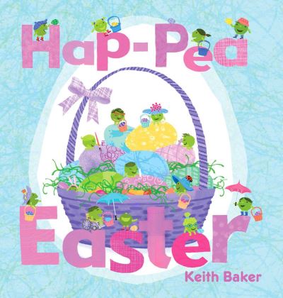 Cover for Keith Baker · Hap-Pea Easter - The Peas Series (Hardcover Book) (2025)