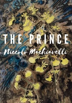 The Prince - Niccolo Machiavelli - Boeken - Lulu.com - 9781667186245 - 31 maart 2021