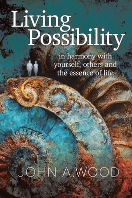Cover for John A. Wood · Living Possibility (Book) (2023)