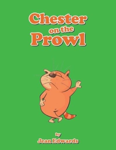 Cover for Jean Edwards · Chester on the Prowl (Bok) (2022)