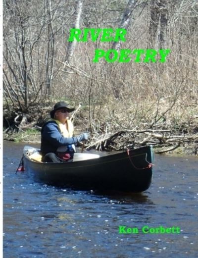 Cover for Ken Corbett · River Poetry (Paperback Book) (2022)