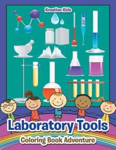 Cover for Kreative Kids · Laboratory Tools Coloring Book Adventure (Paperback Book) (2016)