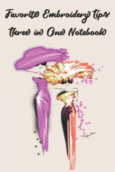 Cover for P J Brown · Favorite Embroidery Tips Three in One Notebook (Paperback Book) (2019)