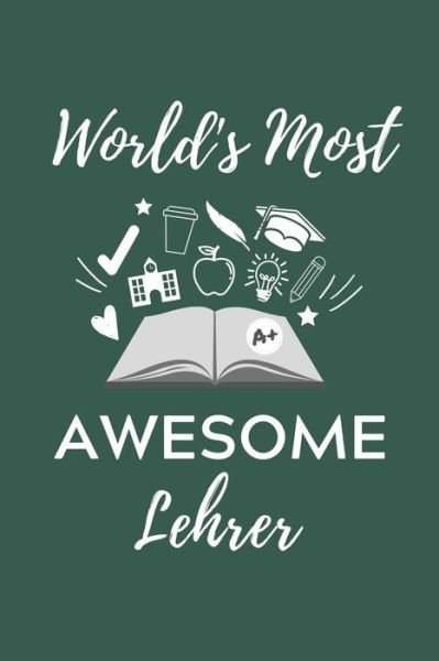Cover for Lehramtstudent Geschenkbuch · World's Most Awesome Lehrer (Paperback Bog) (2019)