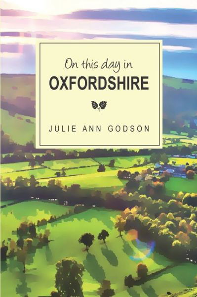 Julie Ann Godson · On this day in Oxfordshire (Paperback Book) (2019)