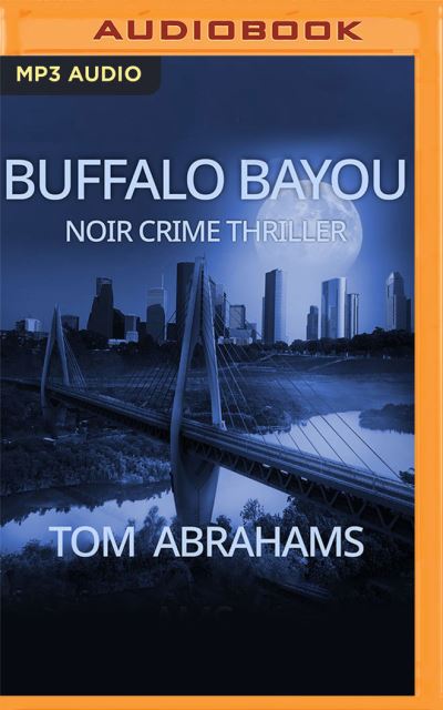 Cover for Tom Abrahams · Buffalo Bayou (CD) (2022)