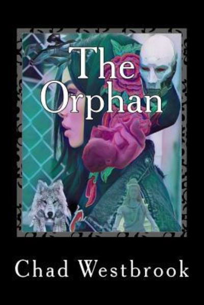 Cover for Chad Westbrook · The Orphan (Paperback Book) (2018)