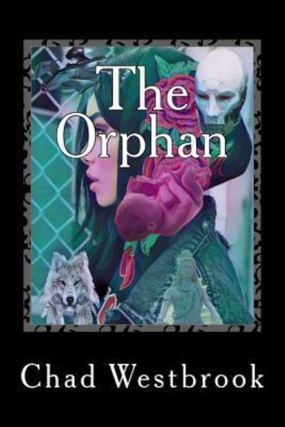 Cover for Chad Westbrook · The Orphan (Pocketbok) (2018)