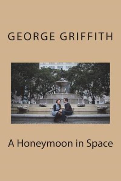 Cover for George Griffith · A Honeymoon in Space (Taschenbuch) (2018)