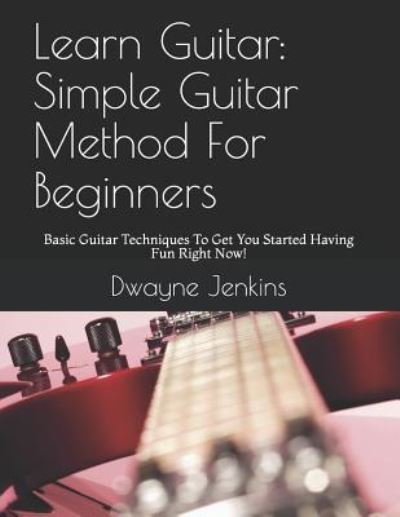 Cover for Dwayne Jenkins · Learn Guitar (Paperback Book) (2018)