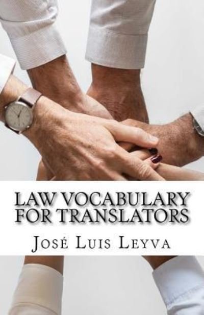 Cover for Jose Luis Leyva · Law Vocabulary for Translators (Taschenbuch) (2018)