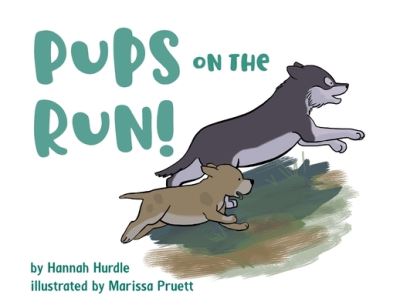 Cover for Hannah Hurdle · Pups on the Run! (Paperback Book) (2020)