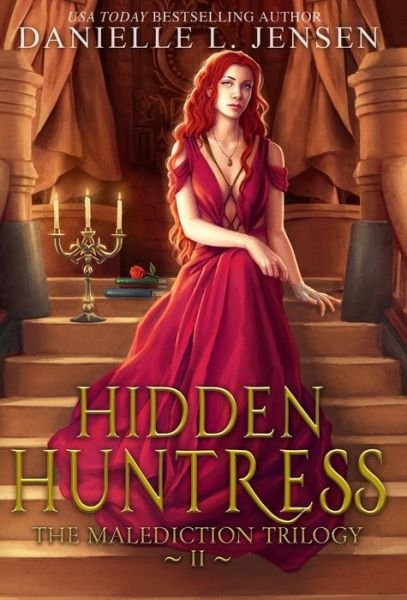 Hidden Huntress - Danielle L Jensen - Livres - Context Literary Agency LLC - 9781735988245 - 16 novembre 2020