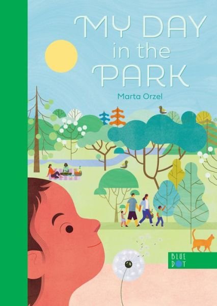 Marta Orzel · My Day In The Park (Hardcover Book) (2022)