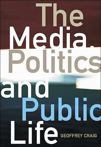 Cover for Geoffrey Craig · Media Politics and Public Life (Paperback Book) (2004)