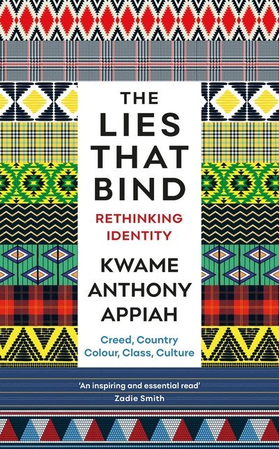 Cover for Kwame Anthony Appiah · The Lies That Bind: Rethinking Identity (Paperback Bog) [Main edition] (2019)