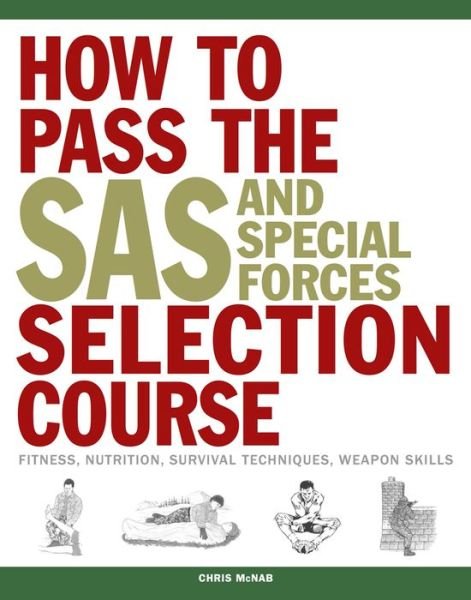 Cover for Chris McNab · How to Pass the SAS and Special Forces Selection Course (Paperback Bog) (2016)
