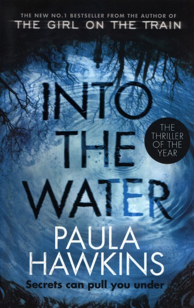 Cover for Paula Hawkins · Into the Water: The Sunday Times Bestseller (Paperback Book) (2018)