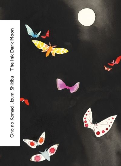 Cover for Izumi Shikibu · The Ink Dark Moon - Vintage Classics Love Poems (Pocketbok) (2023)
