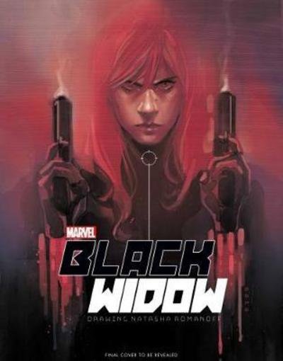 Cover for Michael Mallory · Marvel’s The Black Widow Creating the Avenging Super-Spy (Hardcover Book) (2017)