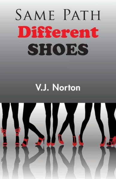 Same Path, Different Shoes - - Livros - Grosvenor House Publishing Ltd - 9781786238245 - 1 de maio de 2017